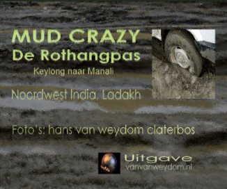 MUD CRAZY, de Rothangpas (3975 meter) book cover