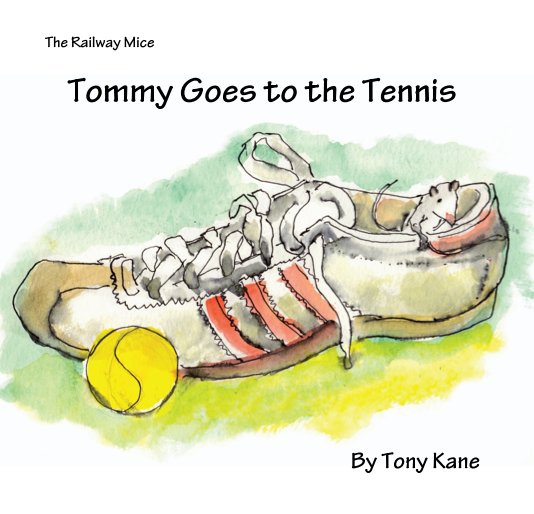 View Tommy Goes to the Tennis by Tony Kane