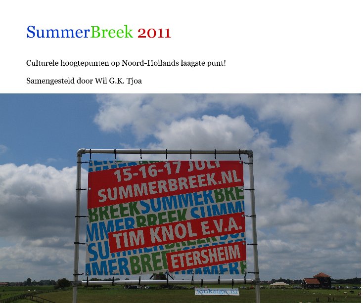 View SummerBreek 2011 by Samengesteld door Wil G.K. Tjoa