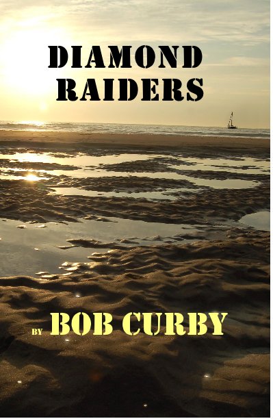 View Diamond Raiders by BOB CURBY