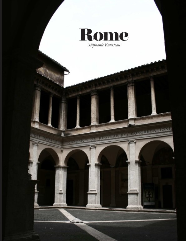 View Rome by Stéphanie Rousseau