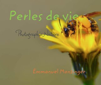 Perles de vie  
     Photographie Nature book cover