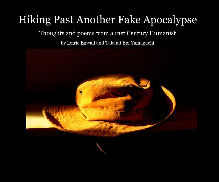 View Hiking Past Another Fake Apocalypse by Lefric Enwall Takami Yamaguchi