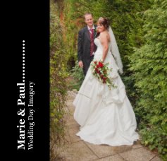 Marie & Paul............. Wedding Day Imagery book cover