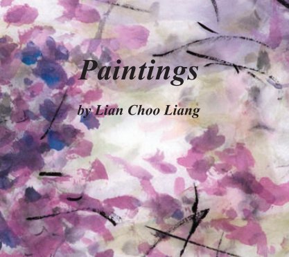 Paintings by Lian Choo Liang book cover