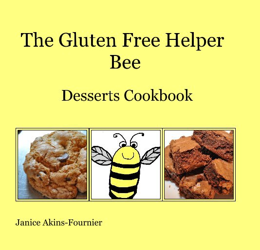 View The Gluten Free Helper Bee by Janice Akins-Fournier