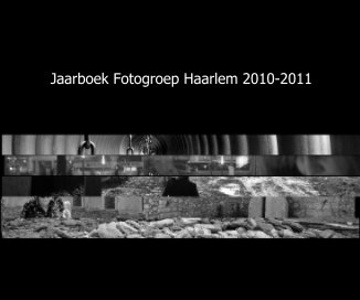 Jaarboek Fotogroep Haarlem 2010-2011 book cover