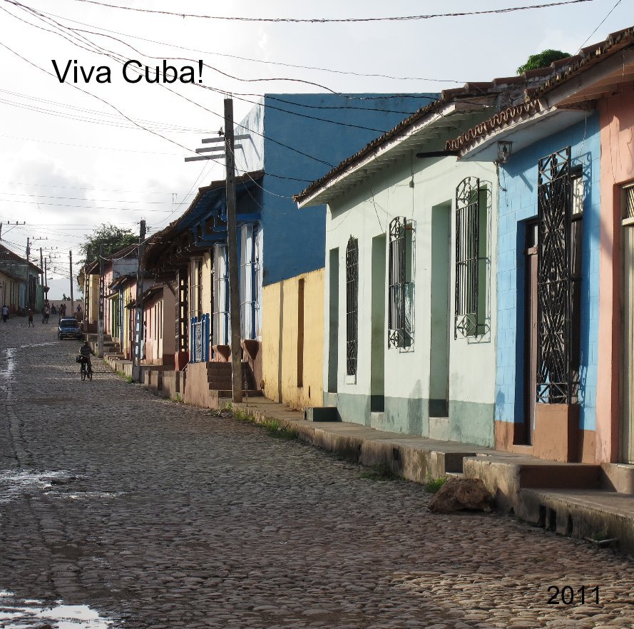 View Viva Cuba! by 2011