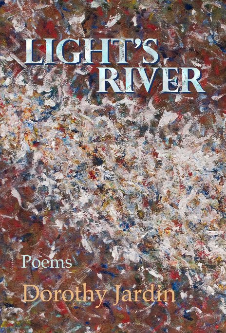 View Light's River by Dorothy Jardin