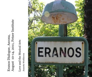 Eranos Dialogue, Ascona, August 10-14, 2011, Fetzer Institute book cover