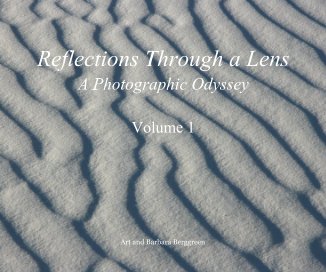 Reflections Through a Lens A Photographic Odyssey Volume 1 book cover