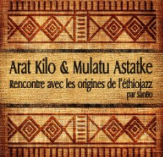 Arat Kilo & Mulatu Astatke book cover