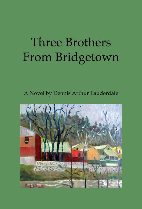 View Three Brothers From Bridgetown by Dennis Arthur Lauderdale