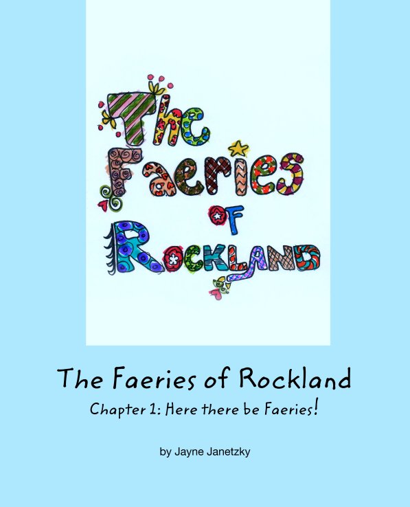 Ver The Faeries of Rockland por Jayne Janetzky
