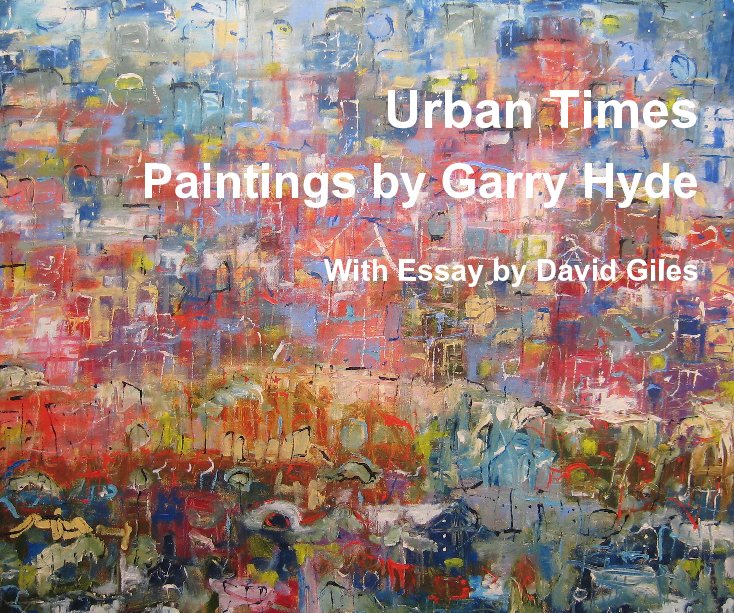 View Urban Times by Paintings by Garry Hyde