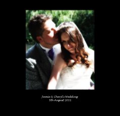 Jamie & Cheryl's Wedding 5th August 2011 book cover