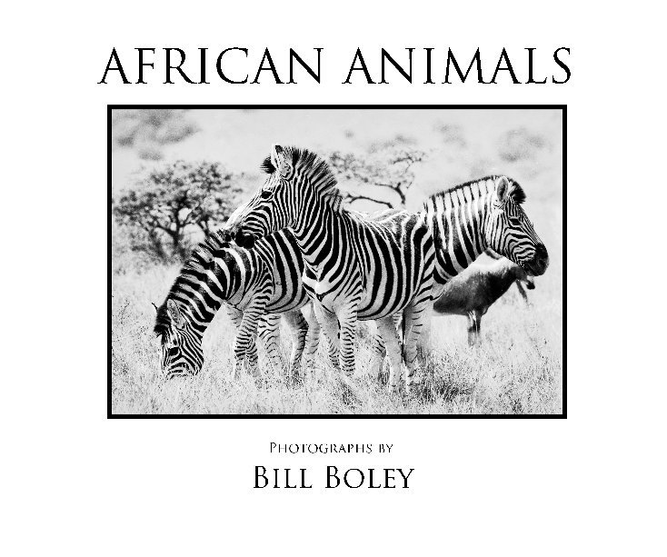 Visualizza African Animals di Photographs by Bill Boley