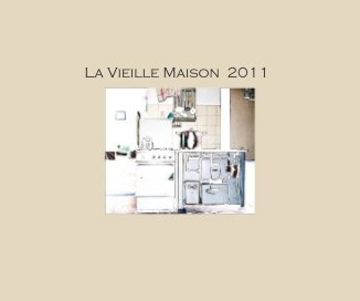 La Vieille Maison 2011 book cover