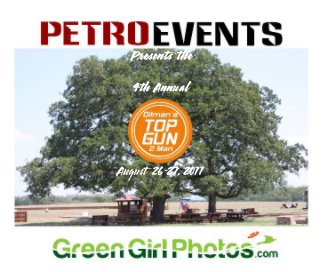 Petro Events 4th Annual Oilman's Top Gun book cover