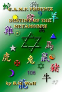 C.A.M.P. Phoenix -Destiny of the Metamorph book cover