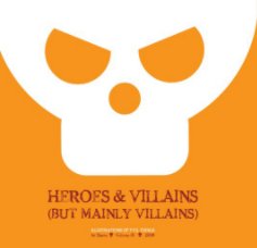 Heroes & Villains (but mainly Villains) book cover
