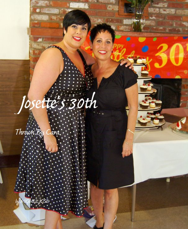 Visualizza Josette's 30th di MIGUEL JOSE