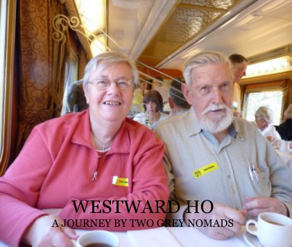 WESTWARD HO A JOURNEY BY TWO GREY NOMADS book cover