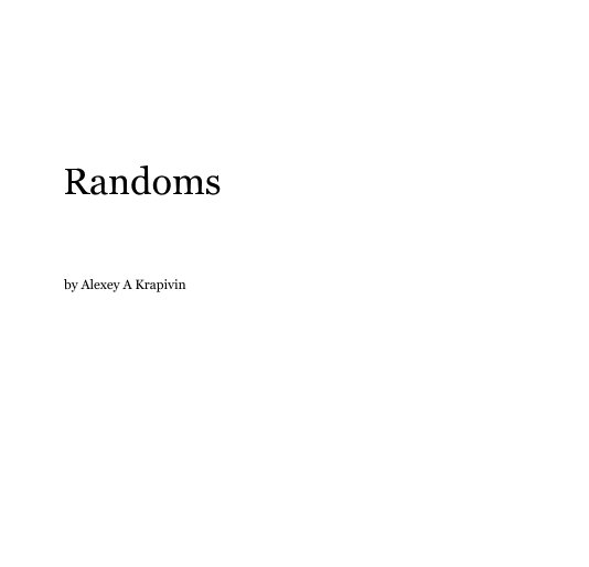 View Randoms by Alexey A Krapivin