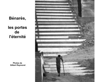 Bénarès, les portes de l'éternité book cover