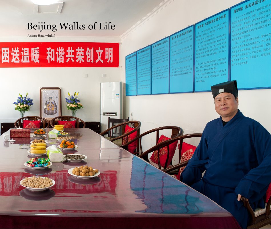 View Beijing Walks of Life by Anton Hazewinkel