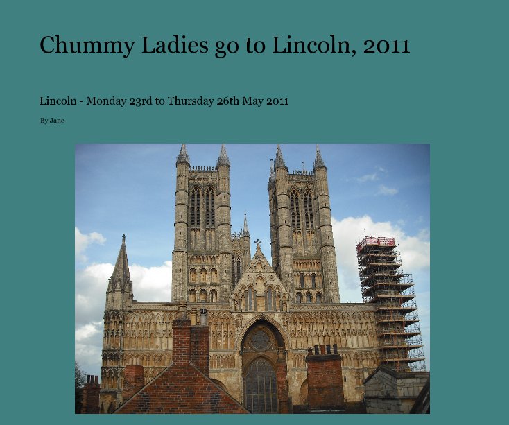 Bekijk Chummy Ladies go to Lincoln, 2011 op Jane