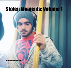 Stolen Moments: Volume 1
(Softcover) book cover