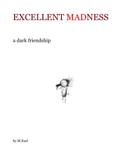 EXCELLENT MADNESS book cover