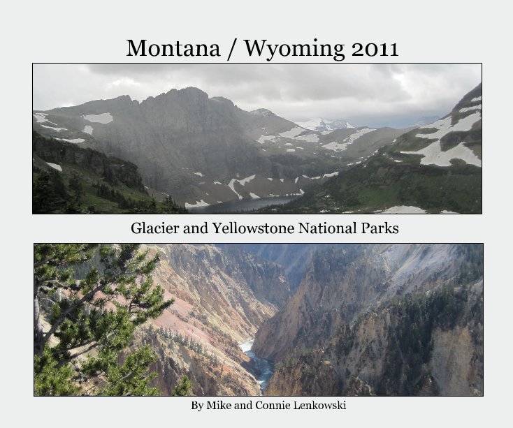 Ver Montana / Wyoming 2011 por Mike and Connie Lenkowski