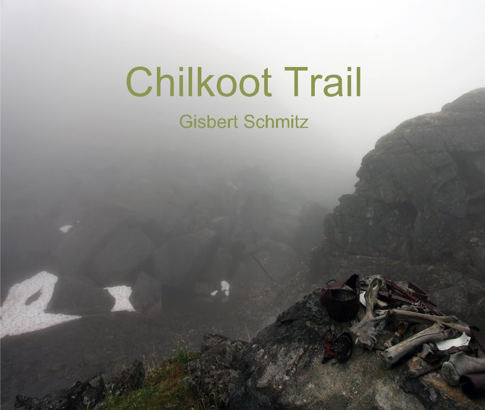 Ver Chilkoot Trail por Gisbert Schmitz