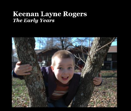 Keenan Layne Rogers The Early Years book cover