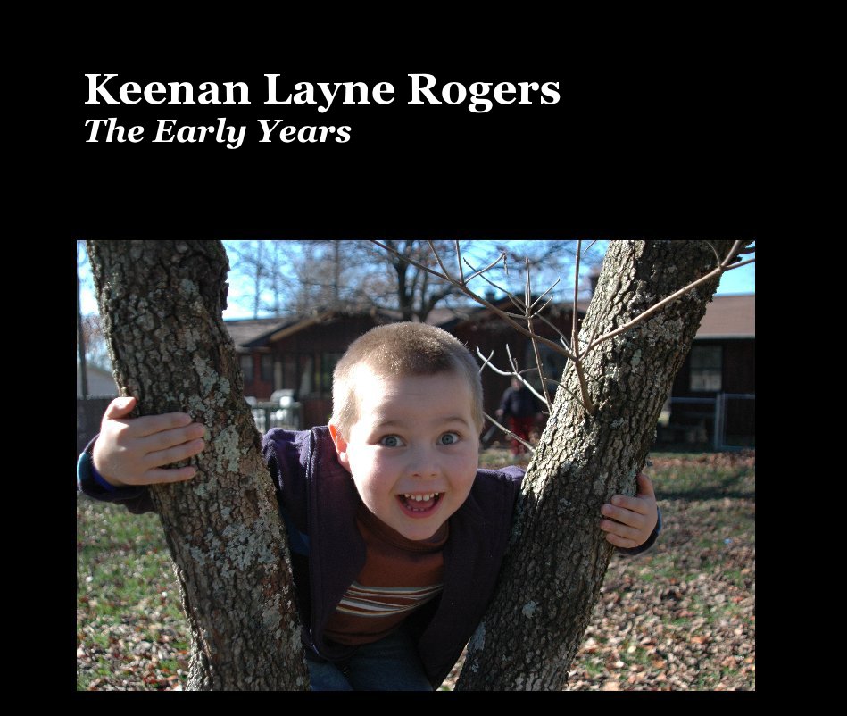 View Keenan Layne Rogers The Early Years by leliarogers