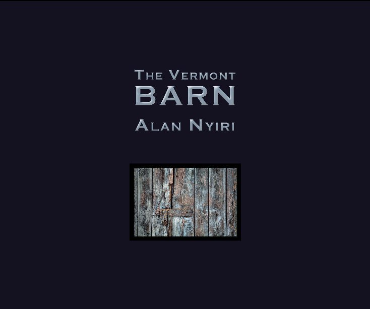 View The Vermont Barn by Alan Nyiri