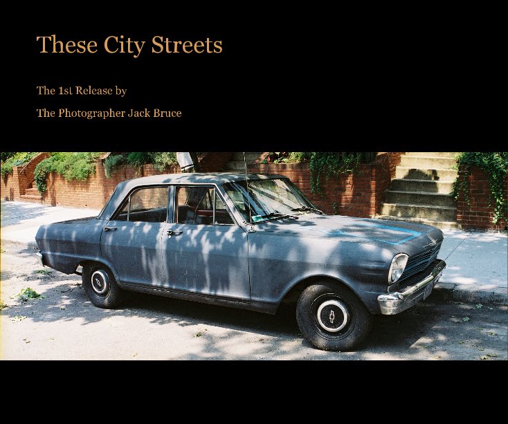 View These City Streets by The Photographer Jack Bruce