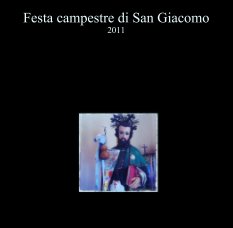 Festa campestre di San Giacomo 2011 book cover