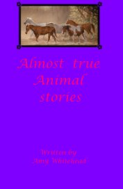 Almost true Animal stories book cover