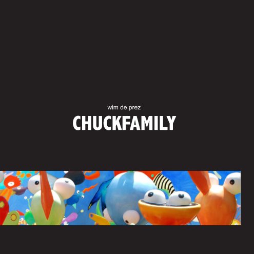 Bekijk chuckfamily op wim de prez