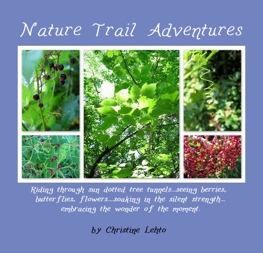 View Nature Trail Adventures by Christine Lehto