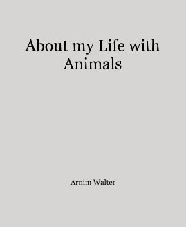 About my Life with Animals book cover
