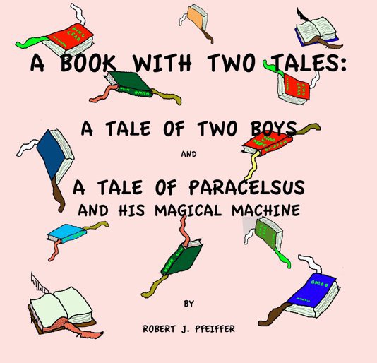 View A Book With Two Tales by by Robert J Pfeiffer