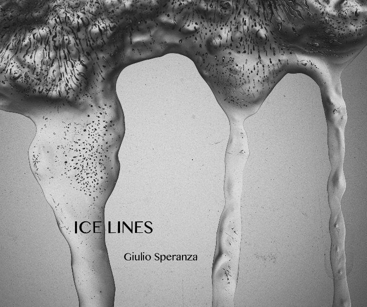 View ICE LINES by Giulio Speranza