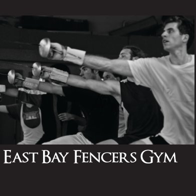 East Bay Fencers Gym book cover