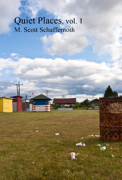 Visualizza Quiet Places, vol. 1 M. Scott Schaffernoth di mscott821