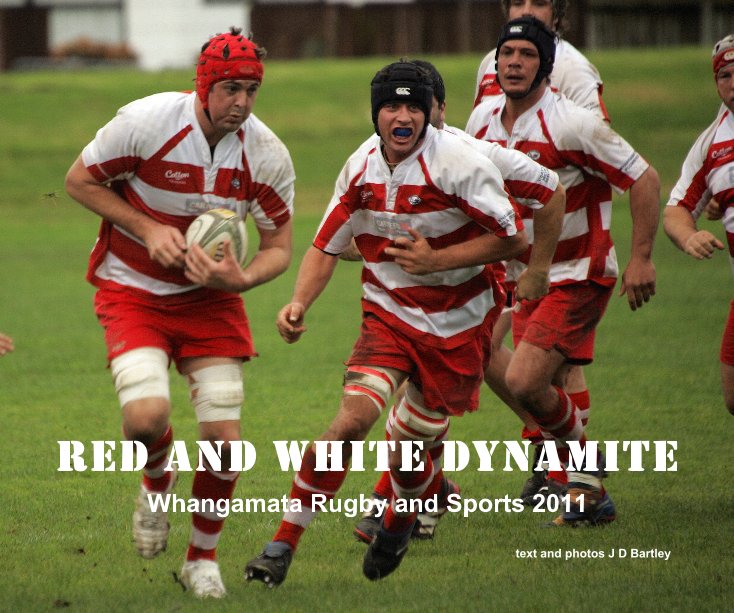 Ver red and white dynamite por text and photos J D Bartley