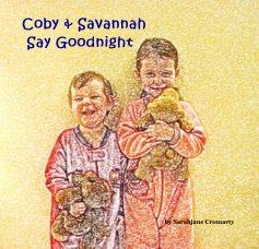 Coby & Savannah Say Goodnight book cover